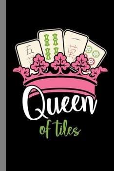 Paperback Queen Of Tiles: Gambling Gift For Gamblers (6"x9") Dot Grid Notebook To Write In Book