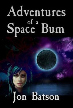 Paperback Adventures of a Space Bum Book