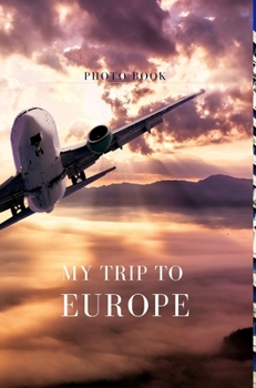 Hardcover My trip to Europe Book