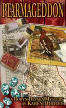Ptarmaggedon: A Robyn Devara Mystery - Book #4 of the Robyn Devara Mysteries