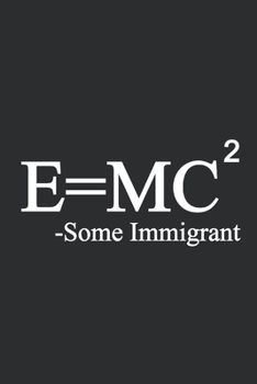 EMC2 - Some Immigrant: Science Journal Notebook Blank Lined Ruled For Writing. Perfect gifts for Kids,  Students, Teacher and friends and family.