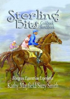 Hardcover Sterling Bits: Bluegrass Equestrian Experience Book