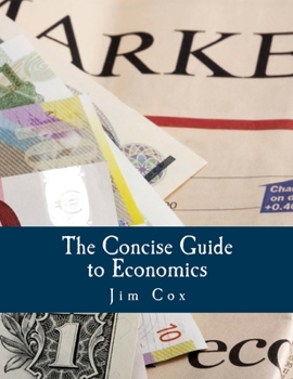 Paperback The Concise Guide to Economics (Large Print Edition) [Large Print] Book