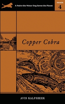 Paperback Copper Cobra: Eco-fiction Novella Book