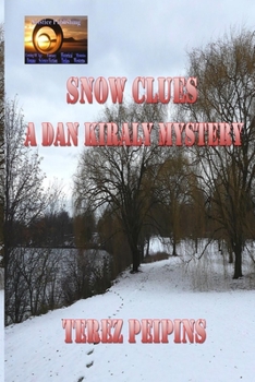 Paperback Snow Clues A Dan Kiraly Mystery Book