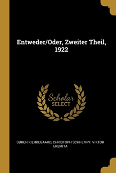 Paperback Entweder/Oder, Zweiter Theil, 1922 [German] Book