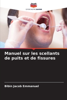 Paperback Manuel sur les scellants de puits et de fissures [French] Book