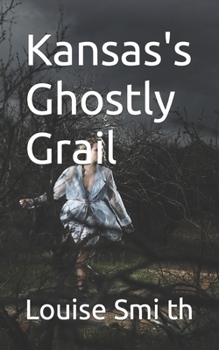 Paperback Kansas's Ghostly Grail Book