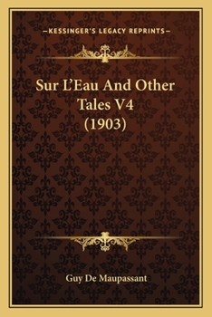 Paperback Sur L'Eau And Other Tales V4 (1903) [French] Book