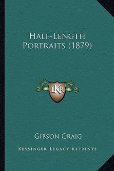 Paperback Half-Length Portraits (1879) Book