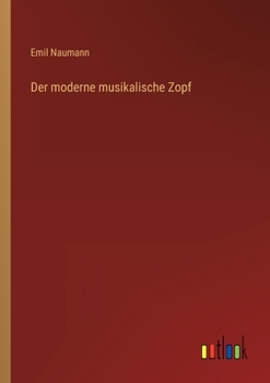 Paperback Der moderne musikalische Zopf [German] Book