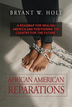 Paperback African American Reparations: A roadmap for healing America and positioning the country for the future. Book