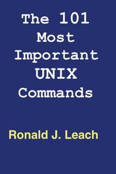 Paperback The 101 Most Important UNIX and Linux Commands: Large Print Edition Book