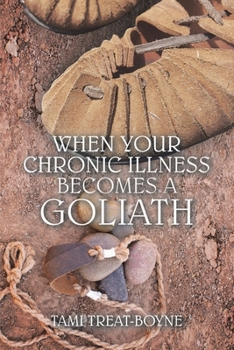 Paperback When Your Chronic Illness Becomes a Goliath Book