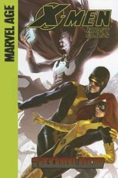 X-Men First Class: Seeing Red - Book #4 of the X-Men: First Class (2006)