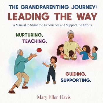 Paperback The Grandparenting Journey: Leading the way Book