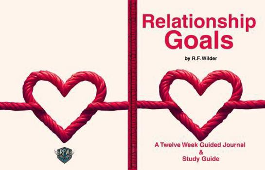 Paperback Relationship Goals: A Twelve Week Guided Journal and Study Guide Book