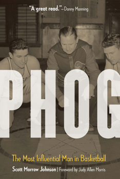 Paperback Phog: The Most Influential Man in Basketball Book