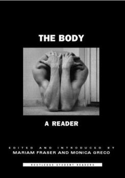 The Body: A Reader (Routledge Student Readers)