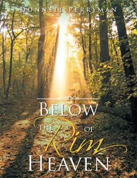 Below the Rim of Heaven