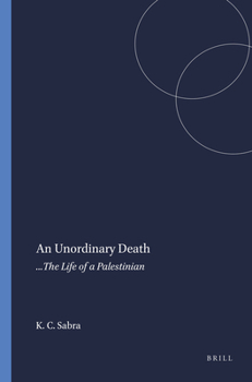 Paperback An Unordinary Death: ...the Life of a Palestinian Book