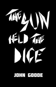 Paperback The Sun Held the Dice Book