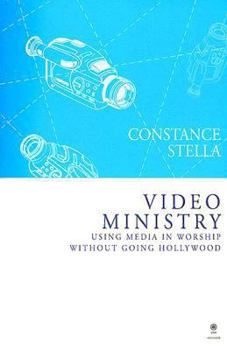 Paperback Video Ministry: Using Media in Worship without Going Hollywood Book