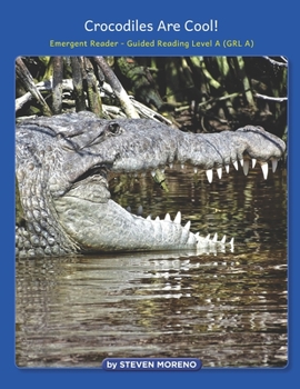 Paperback Crocodiles are Cool!: Emergent Reader - Guided Reading Level A (GRL A) Book