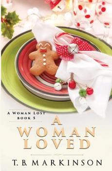 A Woman Loved - Book #5 of the A Woman Lost