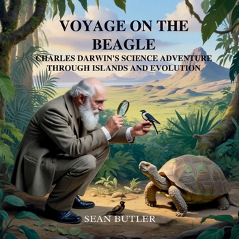 Paperback Voyage on the Beagle: Charles Darwin's Science Adventure Through Islands and Evolution Book