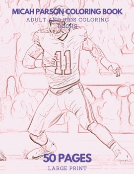 Micah Parsons Coloring Book: 50 pages - Ideal for Kids and Adults
