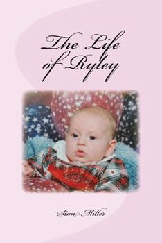 Paperback The Life of Ryley Book