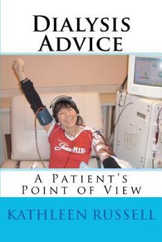 Paperback Dialysis Advice: A patient's point of view Book
