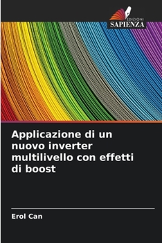 Paperback Applicazione di un nuovo inverter multilivello con effetti di boost [Italian] Book