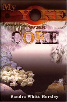 Paperback My Yoke Was Coke Book