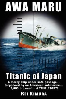 Paperback Awa Maru - Titanic of Japan Book