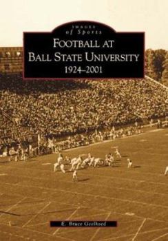 Paperback Football at Ball State University: 1924-2001 Book