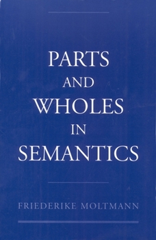 Paperback Parts and Wholes in Semantics Book