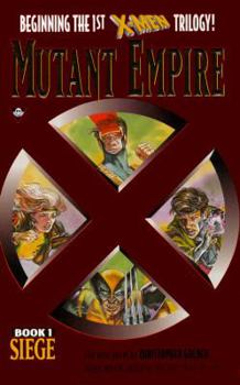X-Men Mutant Empire 1 - Siege - Book  of the Marvel Comics prose