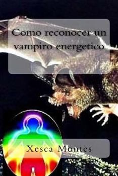 Paperback Como reconocer un vampiro energetico [Spanish] Book