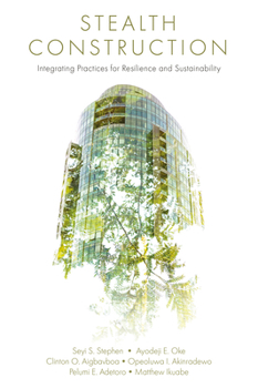 Hardcover Stealth Construction: Integrating Practices for Resilience and Sustainability Book