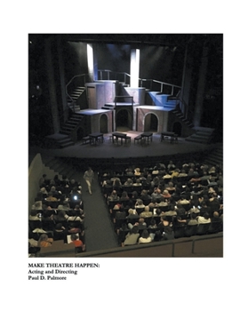 Paperback Make Theatre Happen: Acting and Directing Book