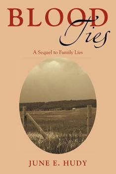 Paperback Blood Ties: A Sequel to Family Lies Book