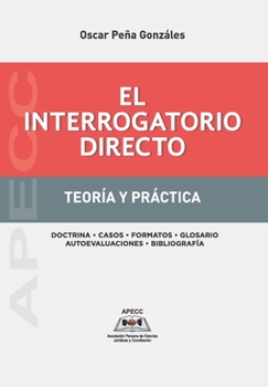 Paperback El Interrogatorio Directo: Teoría y Práctica [Spanish] Book