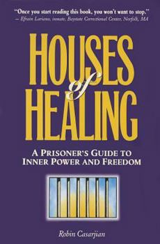 Paperback Houses of Healing: A Prioner' Guide to Inner Power and Freedom Book