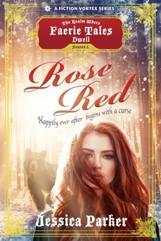 Paperback Rose Red, Season One (A The Realm Where Faerie Tales Dwell Series) Book