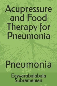 Acupressure and Food Therapy for Pneumonia: Pneumonia