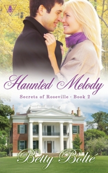 Haunted Melody - Book #2 of the Secrets of Roseville