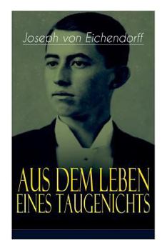 Paperback Aus dem Leben eines Taugenichts: Ein Klassiker der deutschen Romantik Book