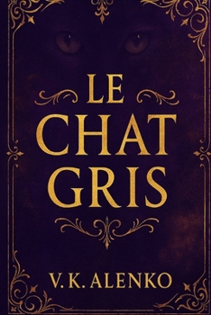 Le Chat Gris: Secrets Of The Haunted Café (Songs Of Le Chat Gris)